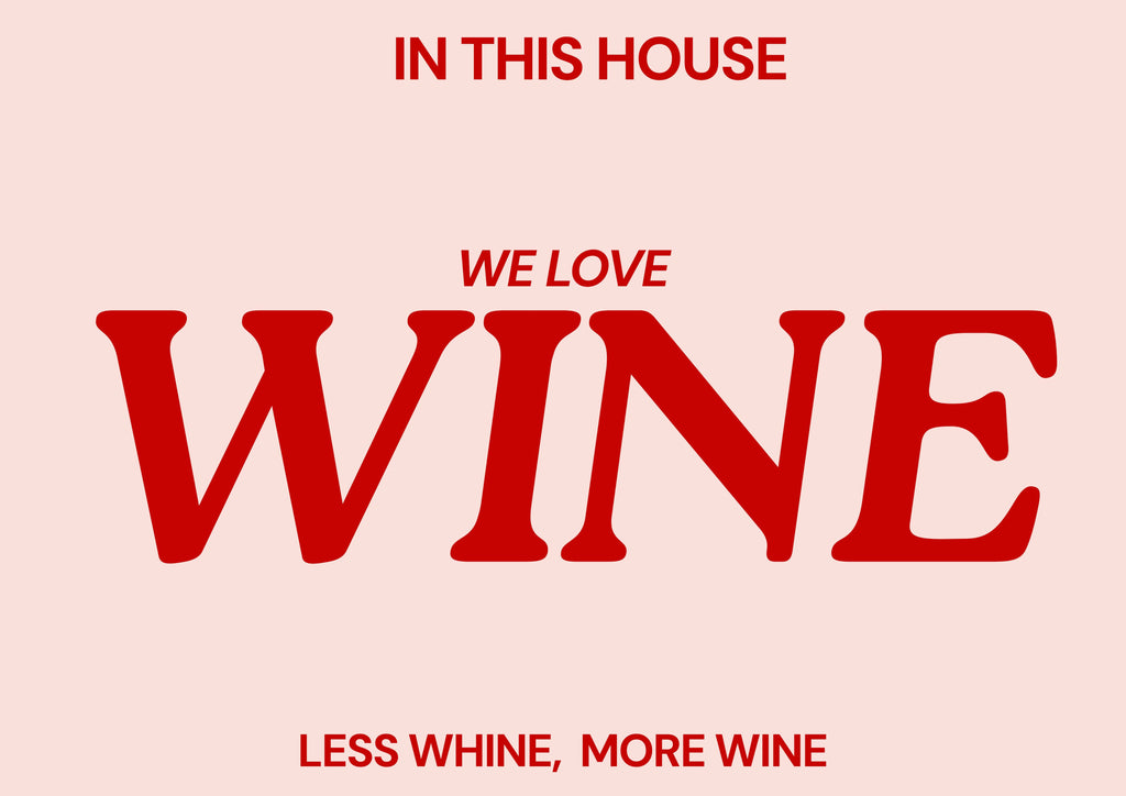In this house we love wine Typography print